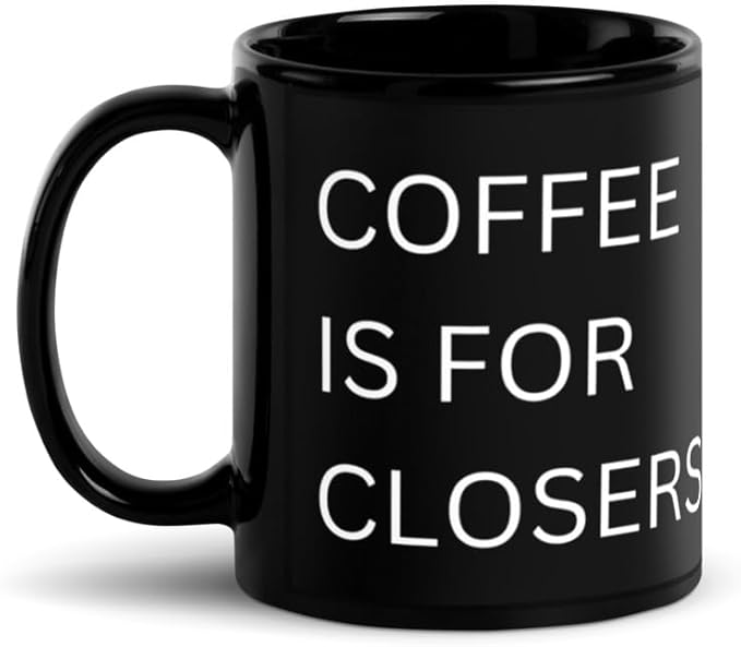 LOVE SUPPLIES Coffee is For Closers White 11oz Ceramic Mug - Real Estate Coffee Cup Mug in Black | Best Gift for the Realtor in Your Life | Best Gift for Sales, Real Estate Broker